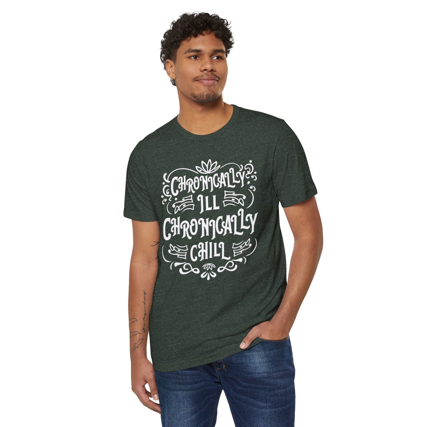 Chronically Ill, Chronically Chill, Unisex Organic Cotton T-shirt, Printed