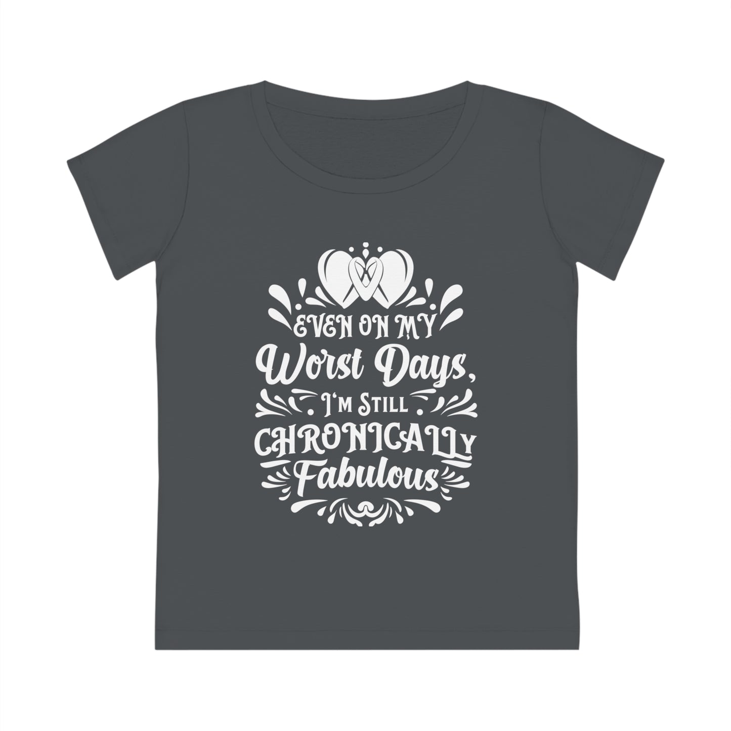 Even on My Worst Days, Women's Jazzer T-shirt (Dark), Printed