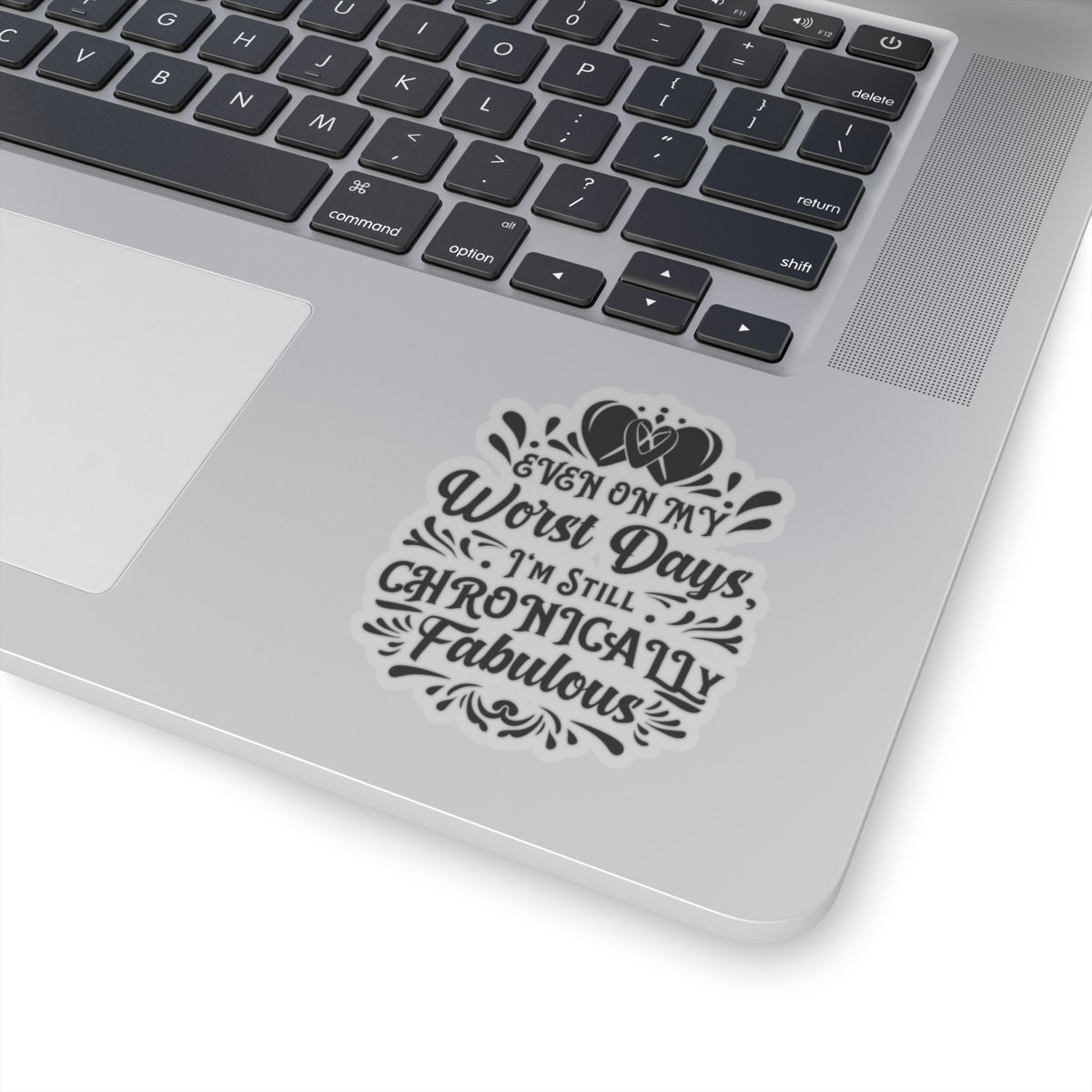 Even on My Worst Days, Sticker (Black)