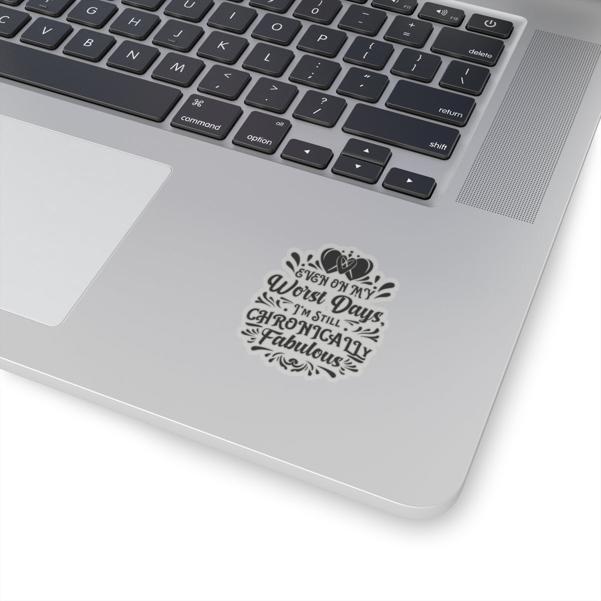 Even on My Worst Days, Sticker (Black)