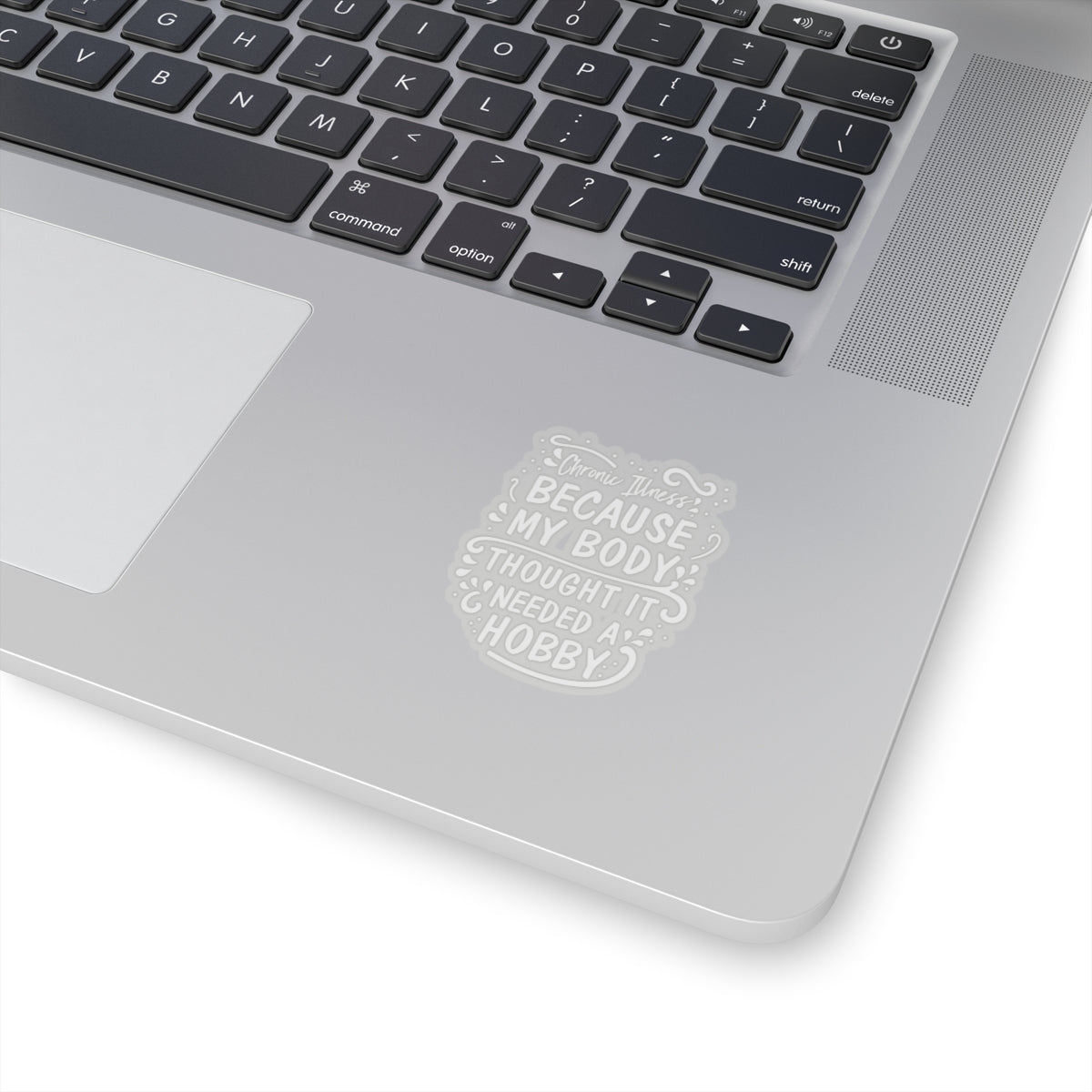 My Body Thought it Needed a Hobby, Sticker (White)