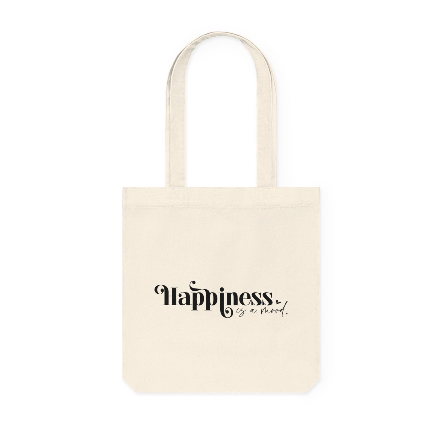 Happiness is a Mood, Organic Tote, Printed