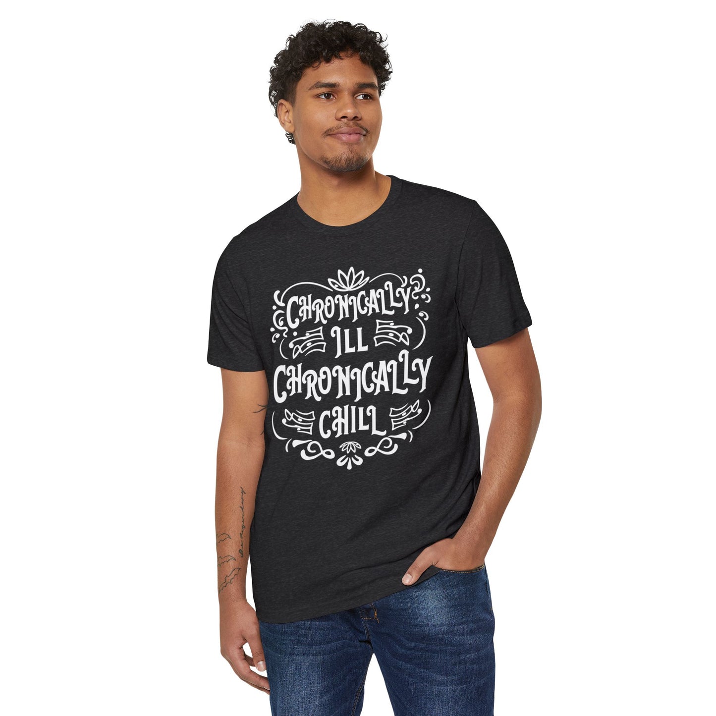 Chronically Ill, Chronically Chill, Unisex Organic Cotton T-shirt, Printed