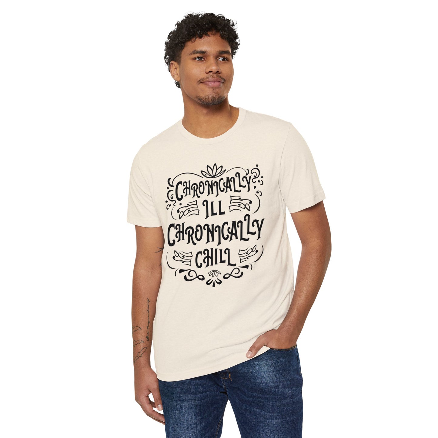 Chronically Ill, Chronically Chill, Unisex Organic Cotton T-shirt, Printed