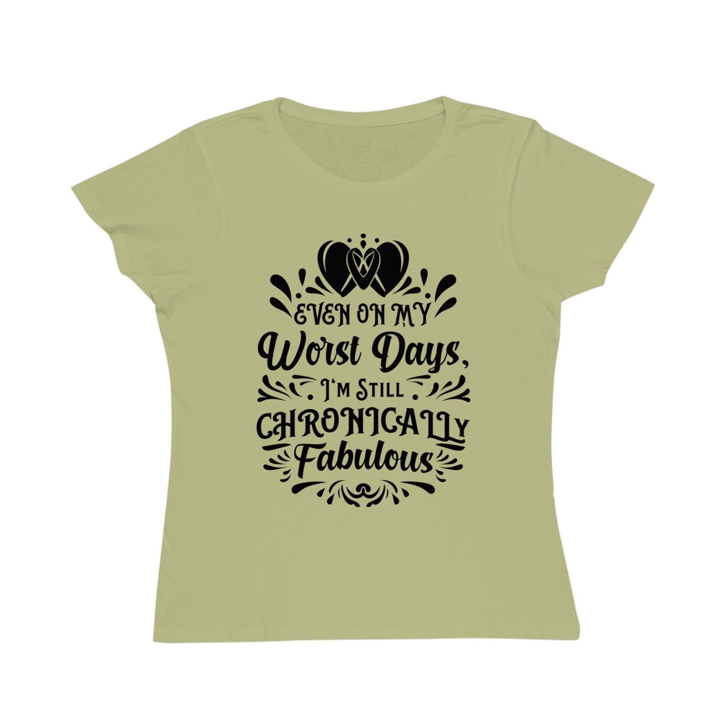 Even on My Worst Days, Organic Women's Classic T-Shirt, Printed