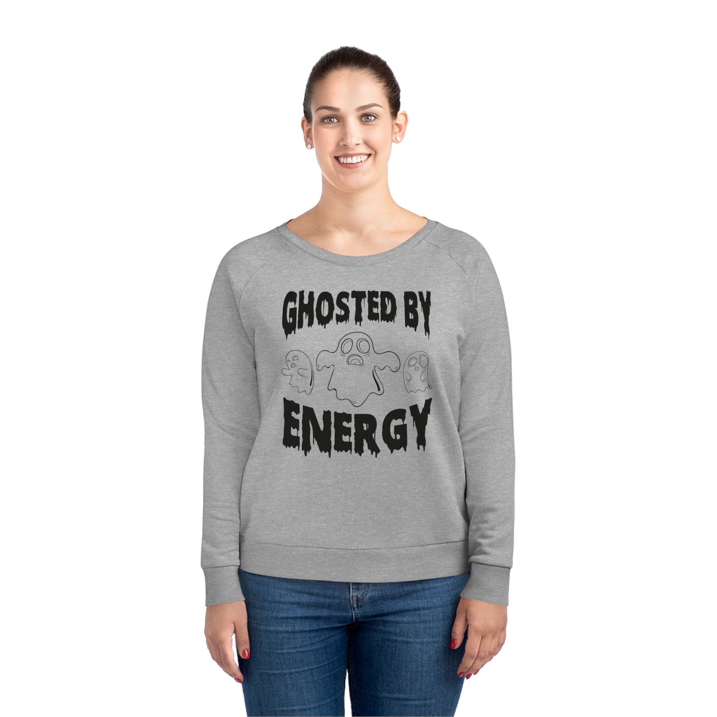 Ghosted by Energy with Spooky Ghosts, Women's Dazzler Relaxed Organic Fit Sweatshirt, Printed