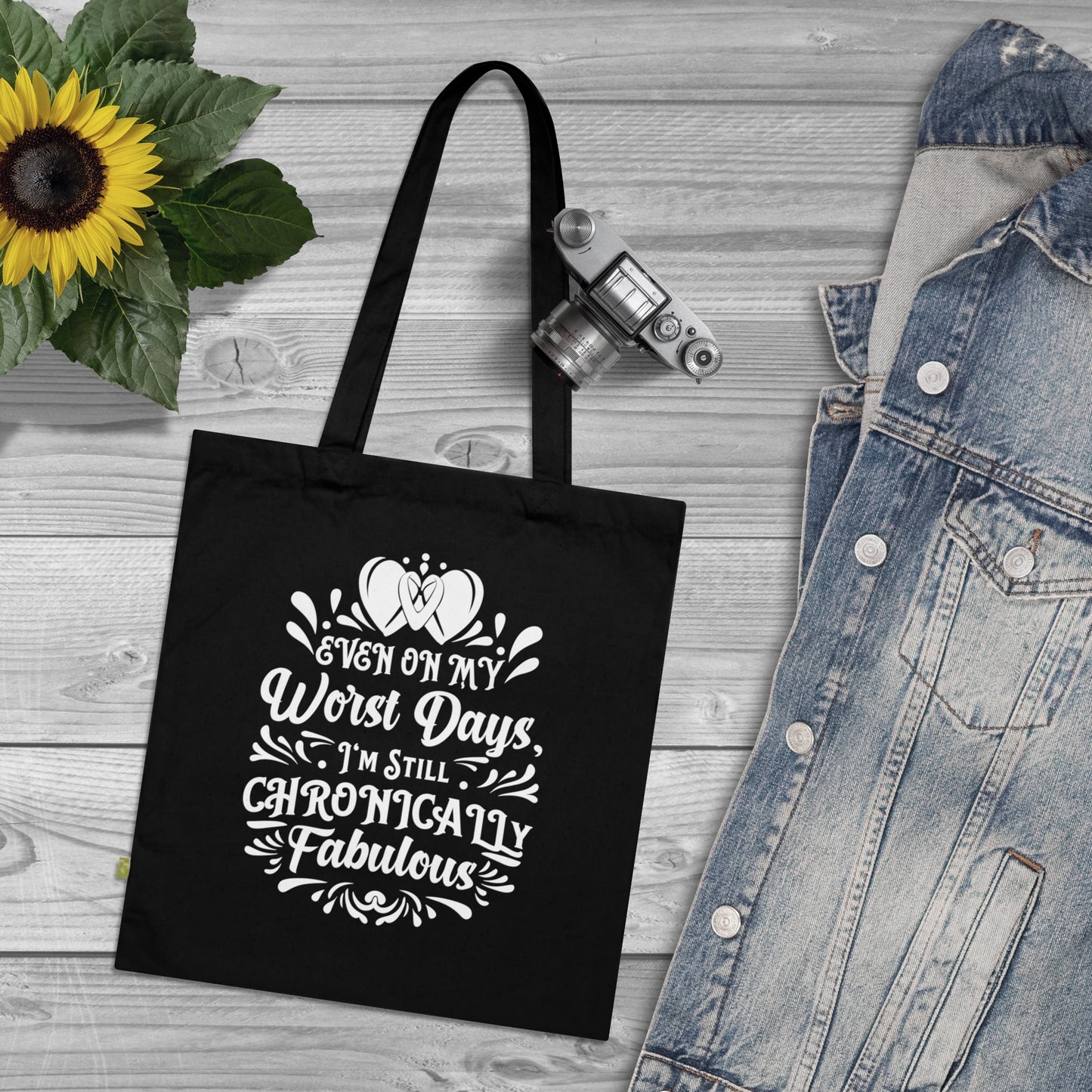 Even on My Worst Days, Organic Tote (Colorful), Printed