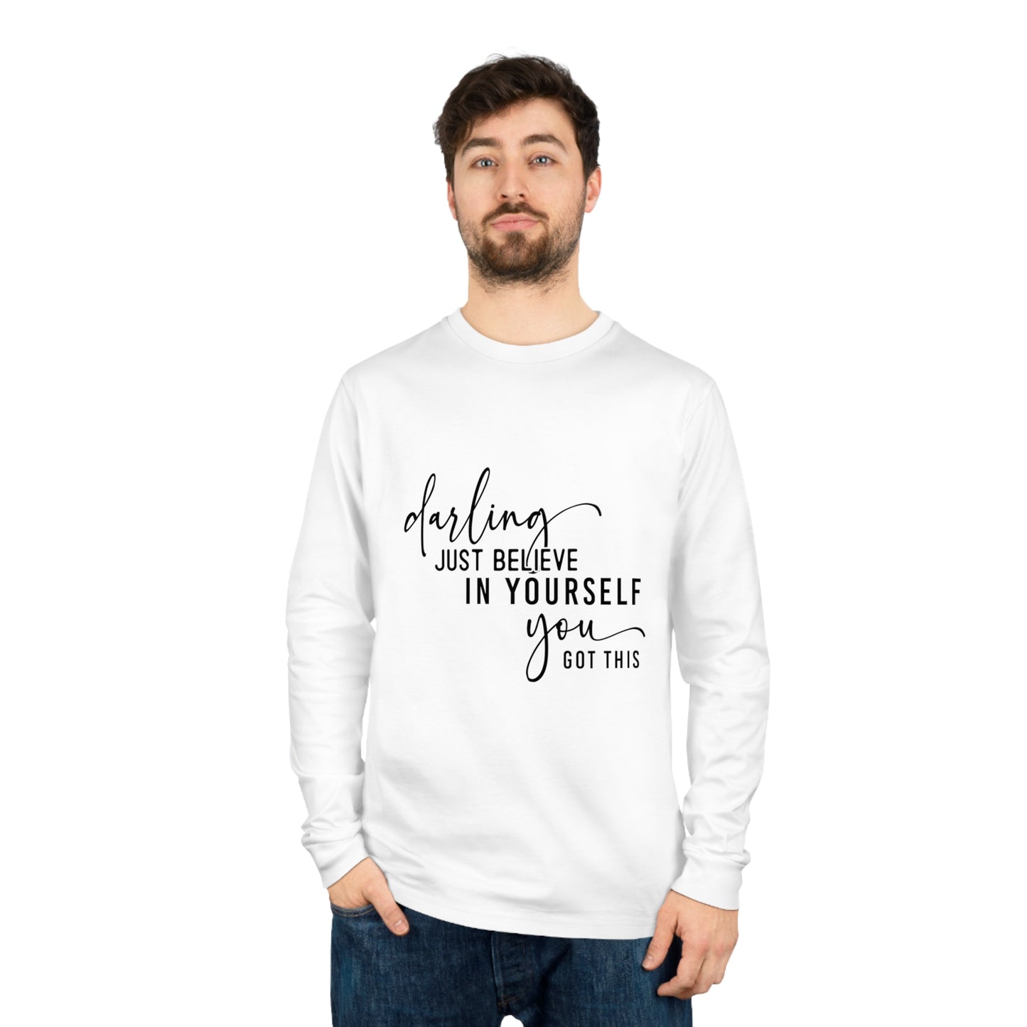 Believe in Yourself, Unisex Organic Long Sleeve Tee, Printed