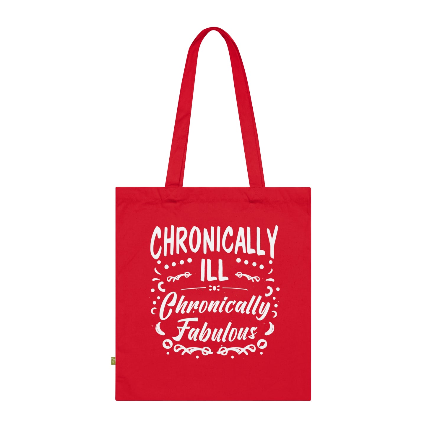 Chronically Ill, Chronically Fabulous, Organic Tote (Colorful), Printed