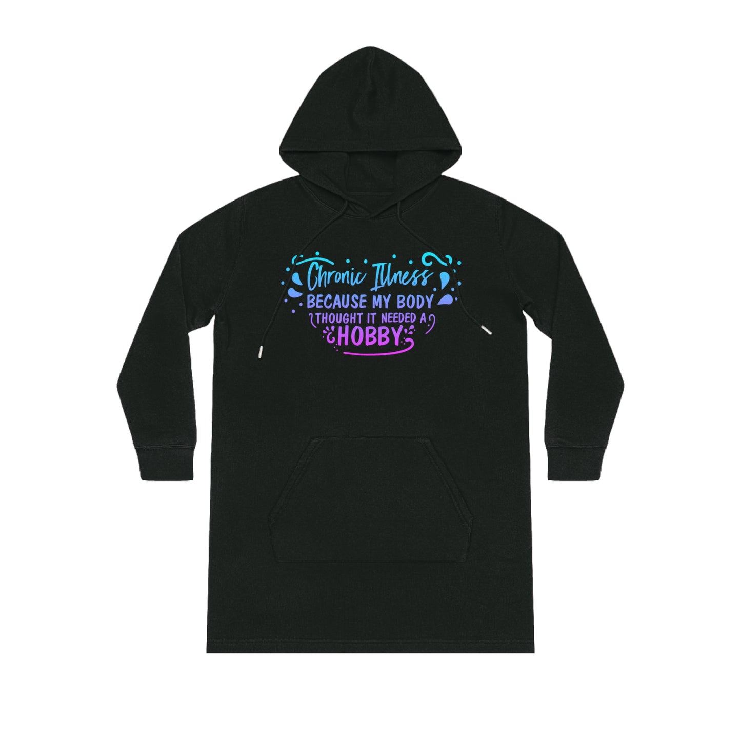 My Body Thought it Needed a Hobby, Women's Streeter Organic Hoodie Dress (Dark), Printed
