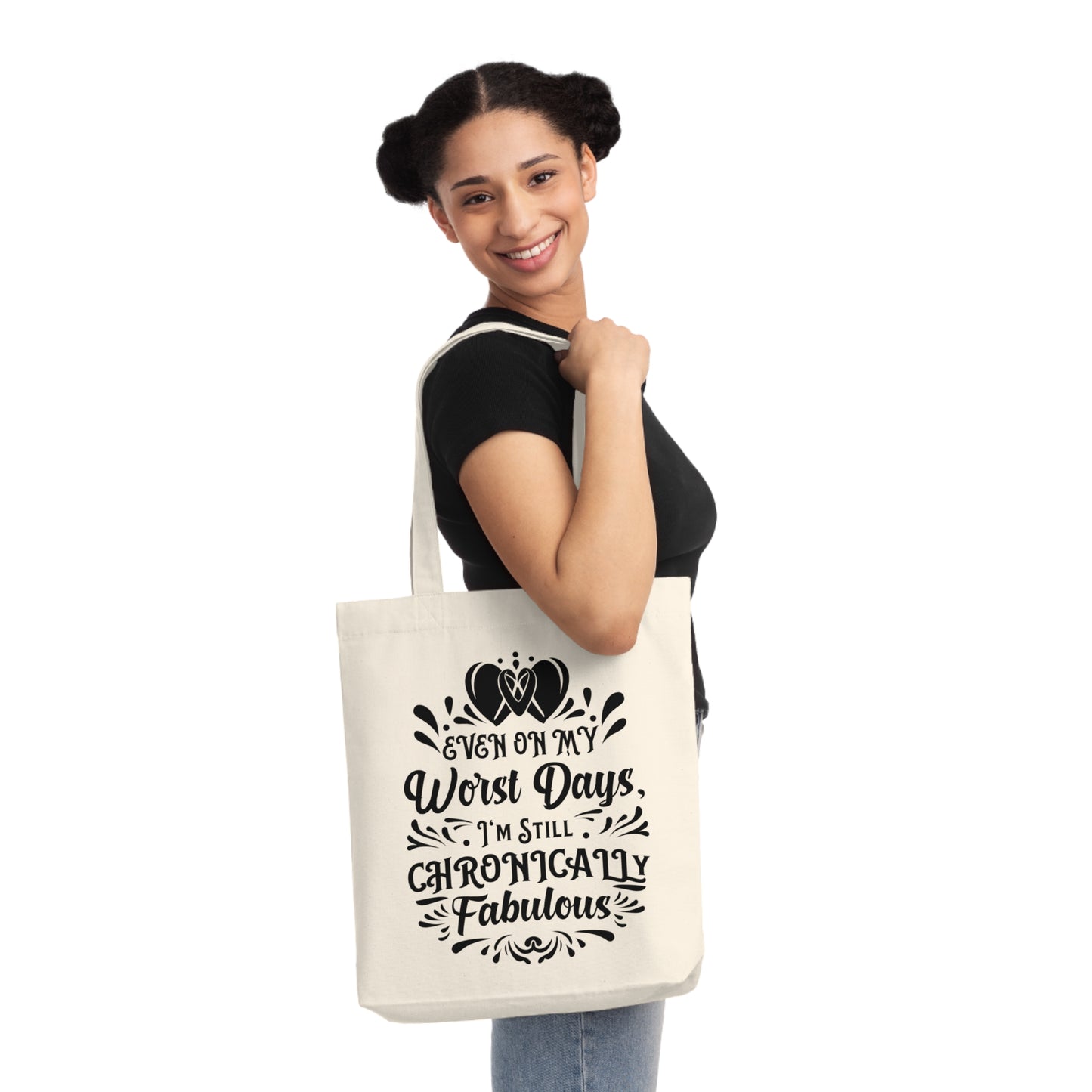 Even on My Worst Days, Organic Tote, Printed