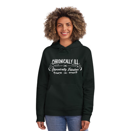 Chronically Ill, Chronically Fabulous, Unisex Organic Drummer Hoodie, Printed