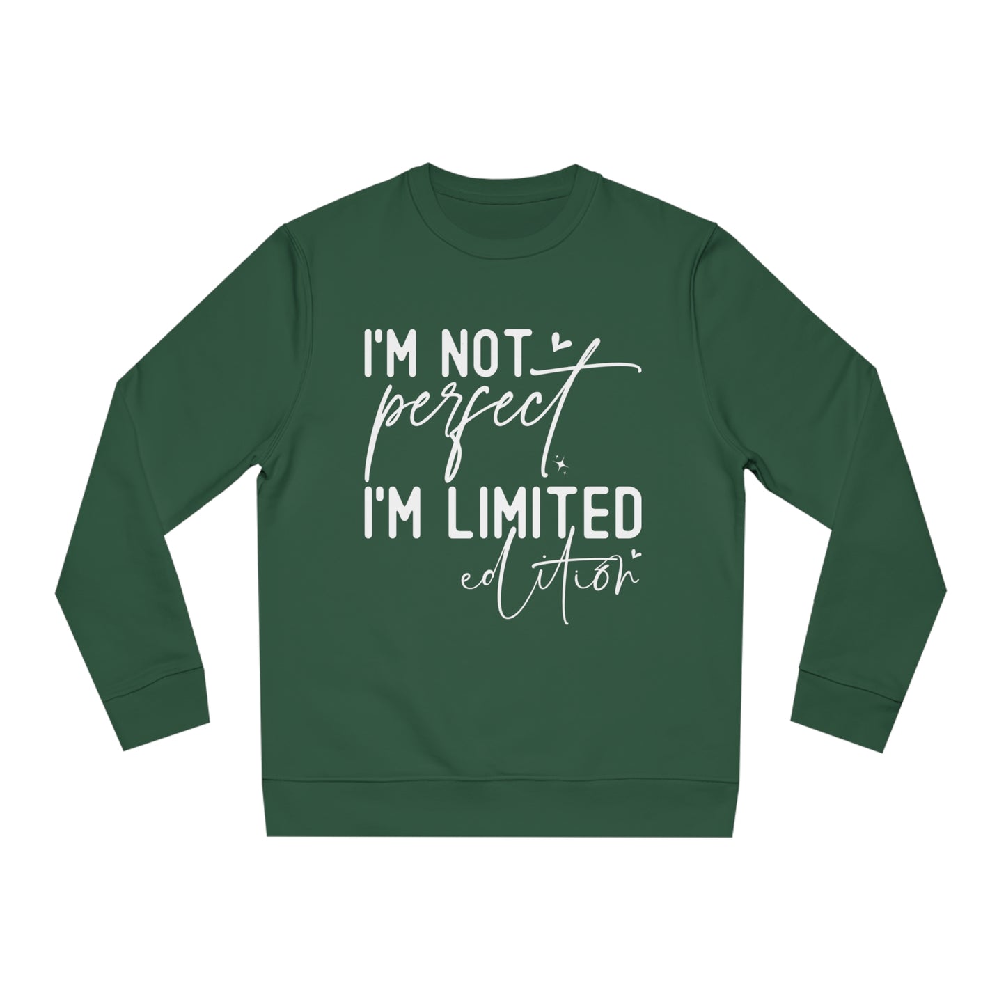 I'm Not Perfect, Unisex Organic Sweatshirt, Printed