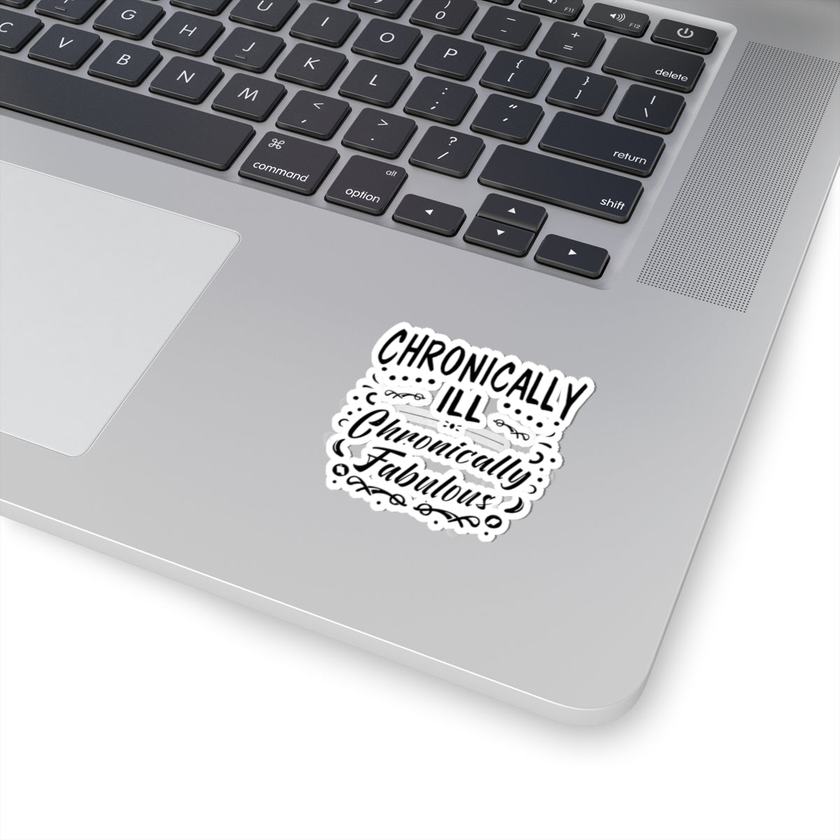 Chronically Ill, Chronically Fabulous, Sticker (Black)