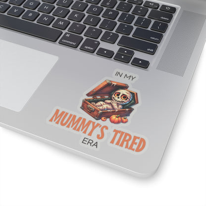 In My Mummy’s Tired Era, Sticker (In Color)