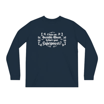 I have an Invisible Illness, Unisex Organic Long Sleeve Tee, Printed