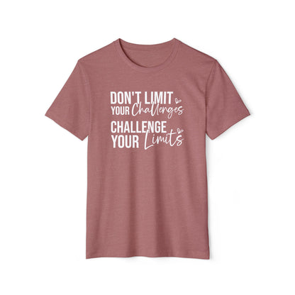 Don't Limit Your Challenges, Unisex Organic Cotton T-shirt, Printed