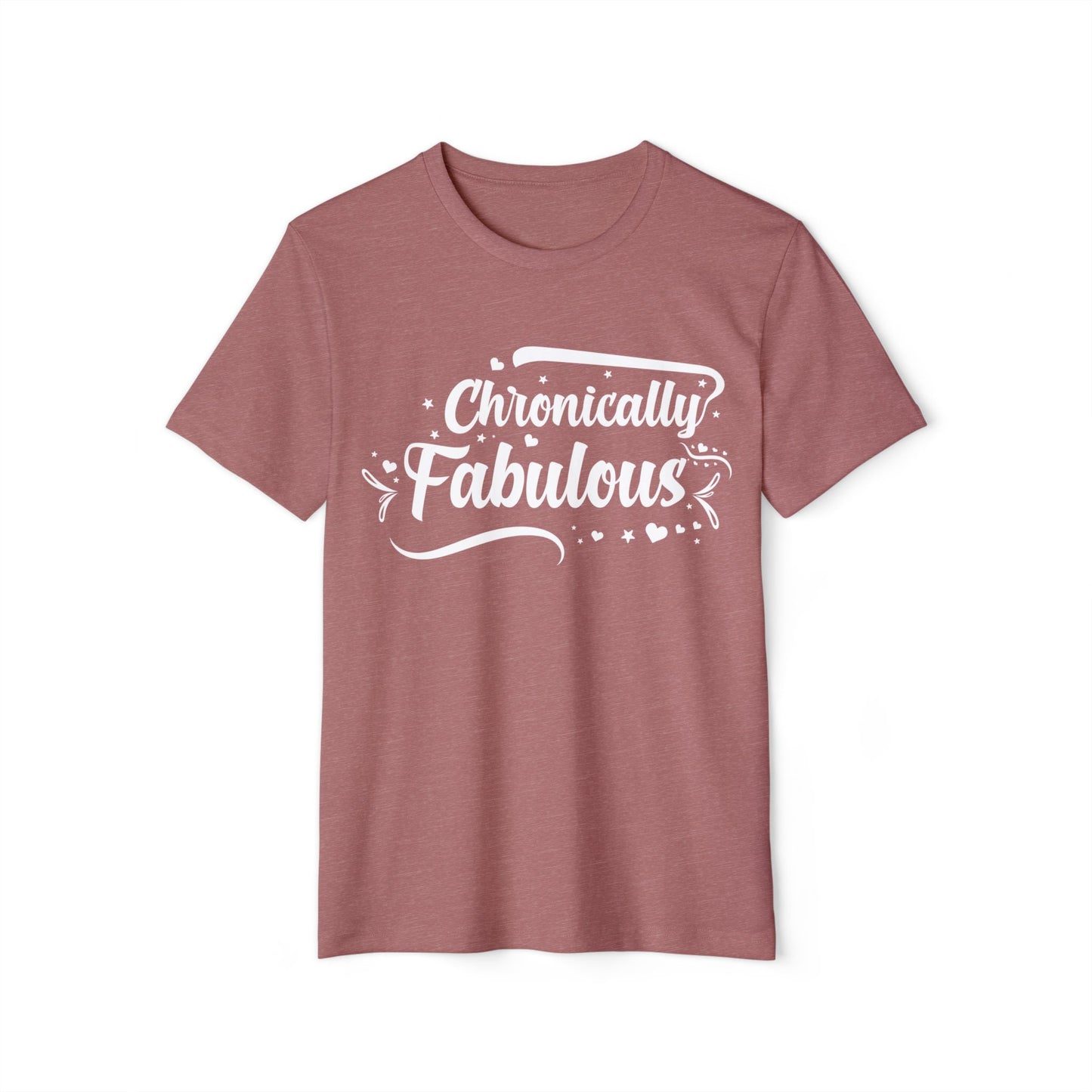 Chronically Fabulous, Unisex Organic Cotton T-shirt, Printed