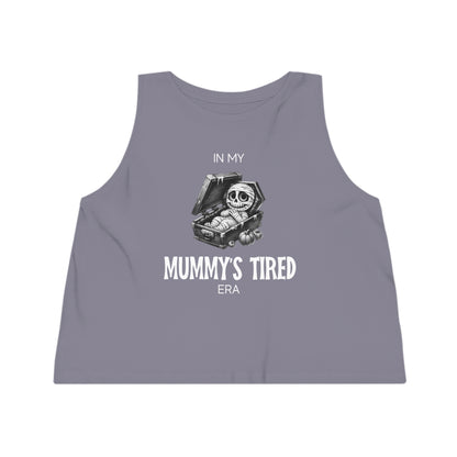 In My Mummy’s Tired Era, Women's Dancer Cropped Tank Top, Printed