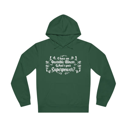 I have an Invisible Illness, Unisex Organic Drummer Hoodie, Printed