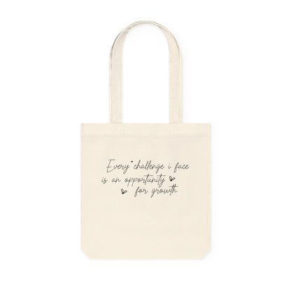 Every Challenge I Face, Organic Tote, Printed