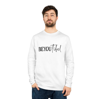 BeYOUtiful, Unisex Organic Long Sleeve Tee, Printed