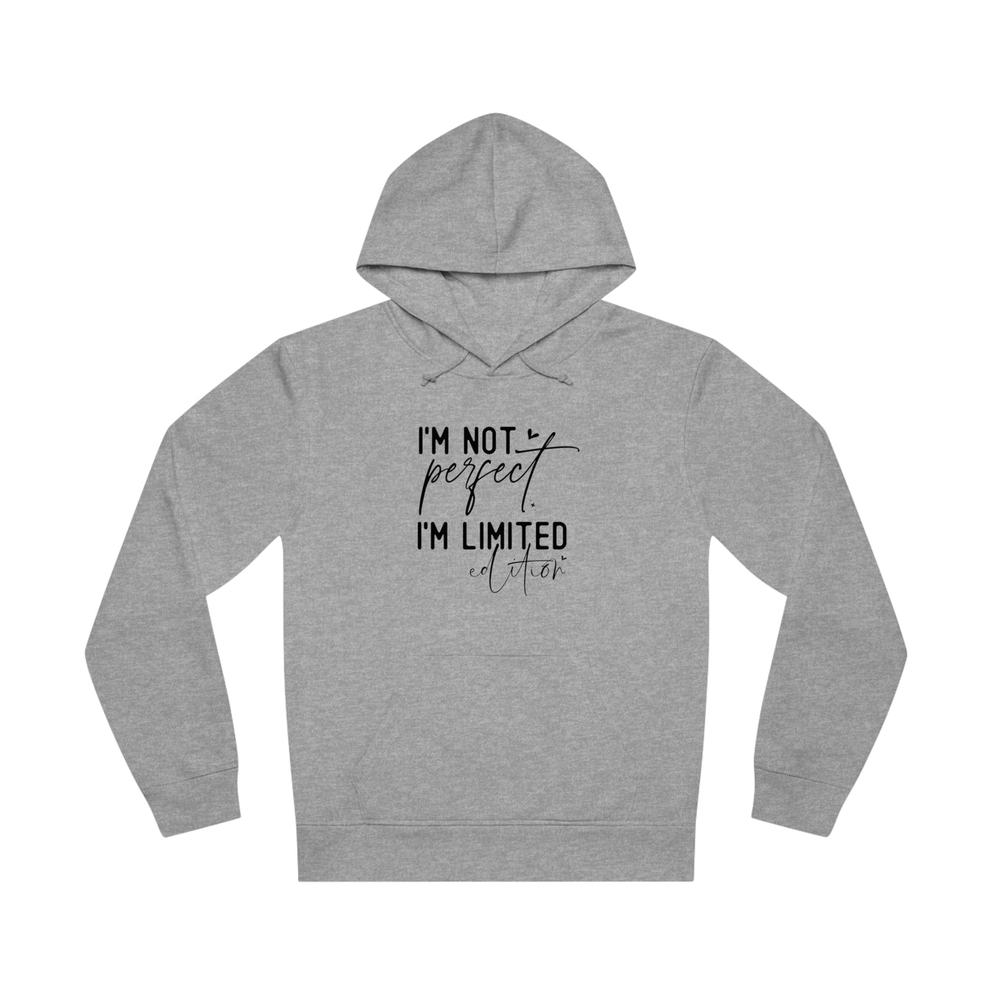 I'm Not Perfect, Unisex Organic Drummer Hoodie, Printed