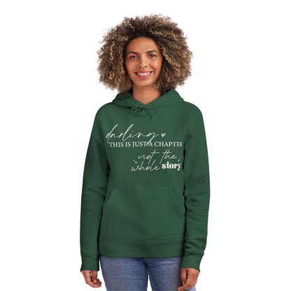 Darling This is Just a Chapter, Unisex Organic Drummer Hoodie, Printed