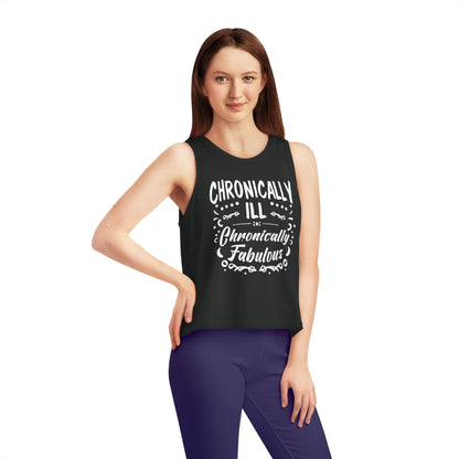 Chronically Ill, Chronically Fabulous, Women's Dancer Cropped Tank Top, Printed