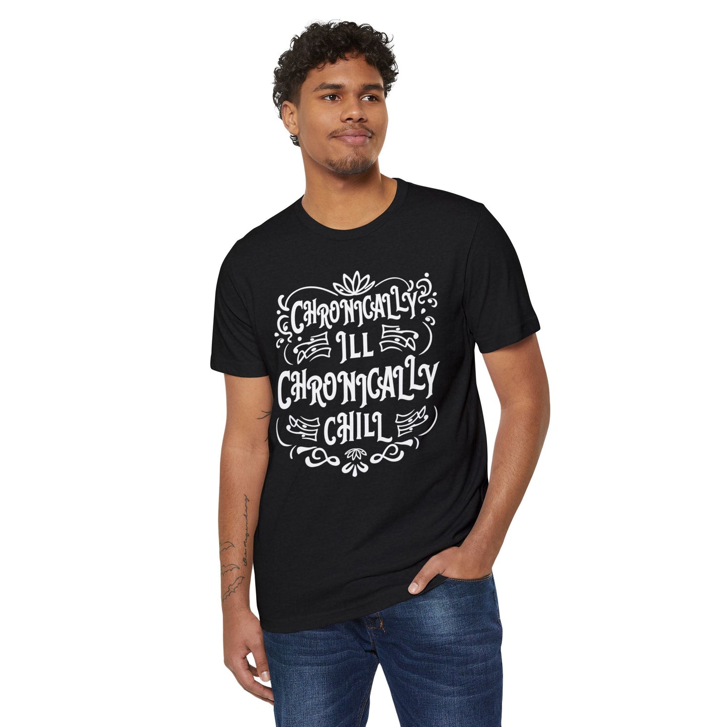 Chronically Ill, Chronically Chill, Unisex Organic Cotton T-shirt, Printed