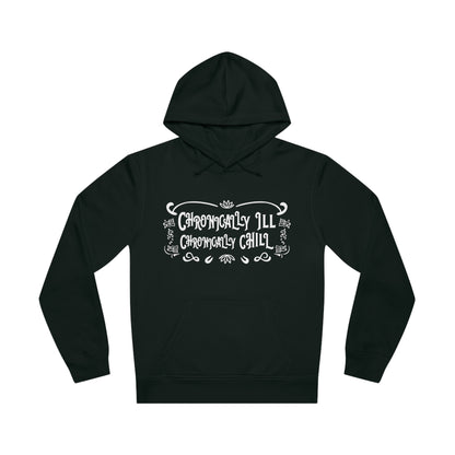 Chronically Ill, Chronically Chill, Unisex Organic Drummer Hoodie, Printed