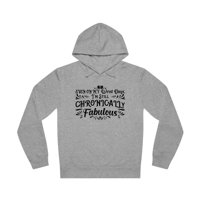 Even on My Worst Days, Unisex Organic Drummer Hoodie, Printed