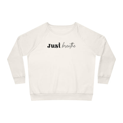 Just Breathe, Women's Dazzler Relaxed Organic Fit Sweatshirt, Printed