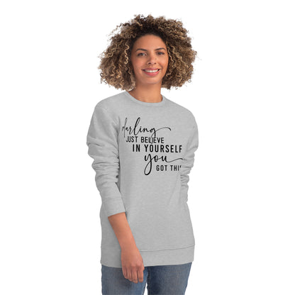 Believe in Yourself, Unisex Organic Sweatshirt, Printed