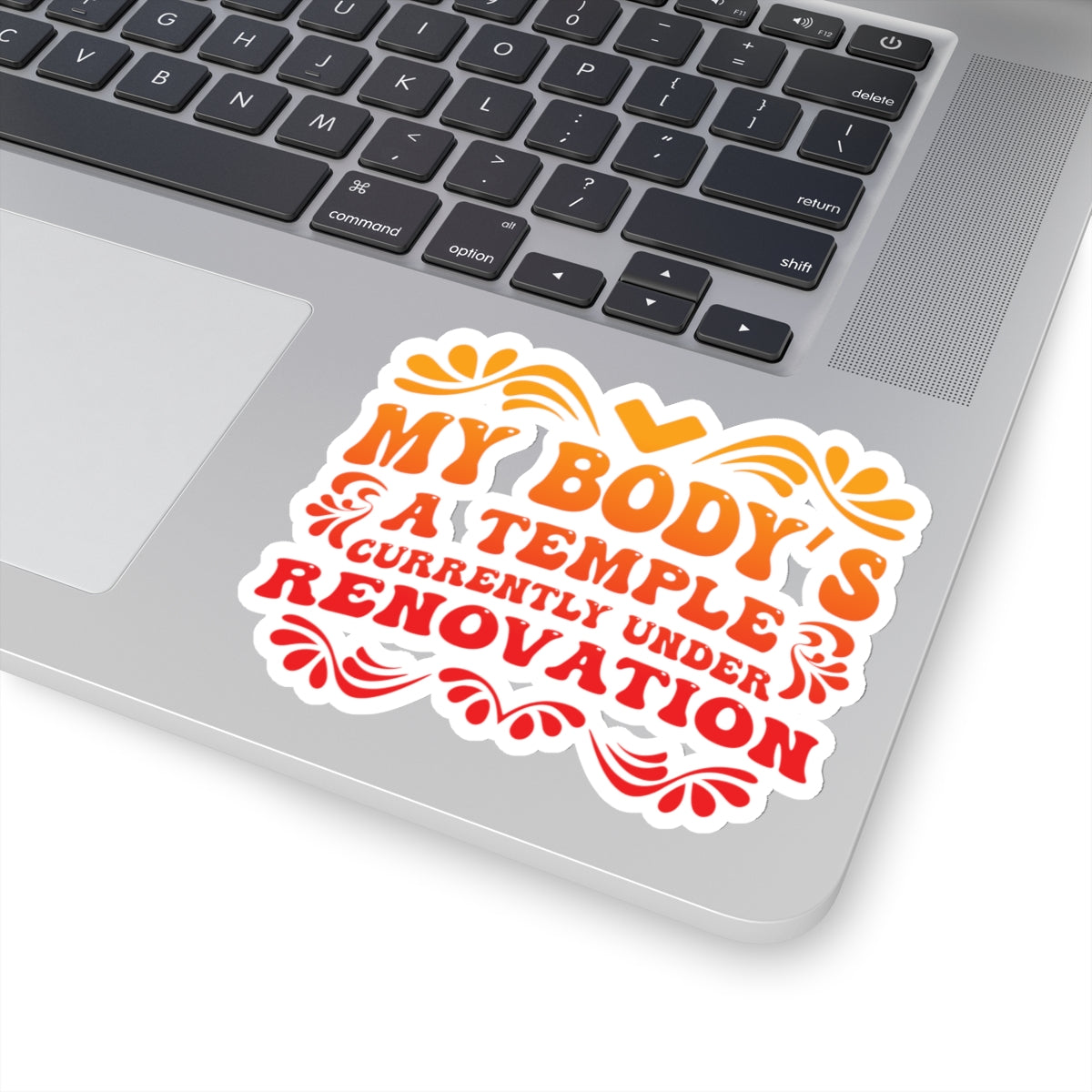 My Body's A Temple..., Sticker (In Color)