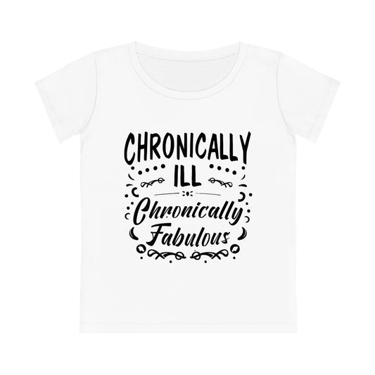 Chronically Ill, Chronically Fabulous, Women's Jazzer T-shirt (Light), Printed