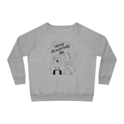 Embracing My Haunted Health Vibes, Women's Dazzler Relaxed Organic Fit Sweatshirt, Printed