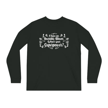 I have an Invisible Illness, Unisex Organic Long Sleeve Tee, Printed