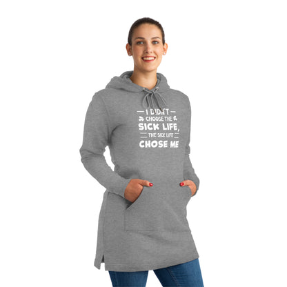 I Didn't Choose the Sick Life, Women's Streeter Organic Hoodie Dress (Dark), Printed