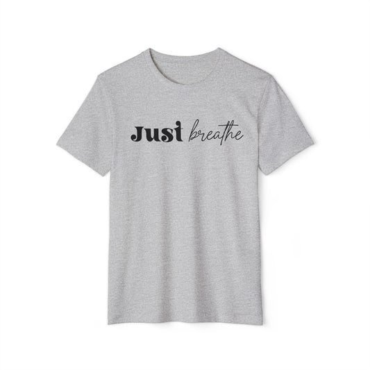 Just Breathe, Unisex Organic Cotton T-shirt, Printed