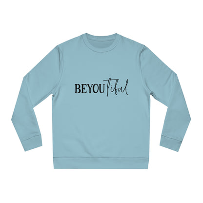 BeYOUtiful, Unisex Organic Sweatshirt, Printed