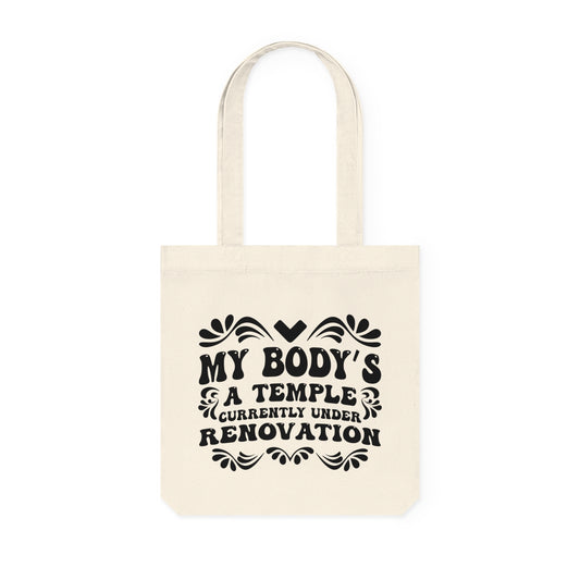 My Body's A Temple..., Organic Tote, Printed