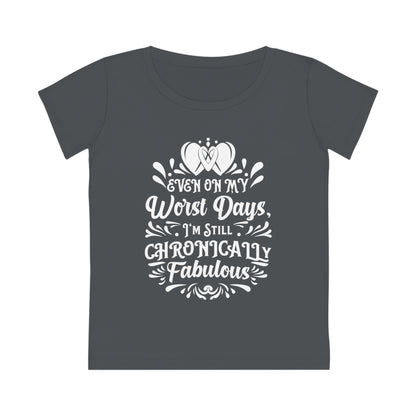 Even on My Worst Days, Women's Jazzer T-shirt (Dark), Printed