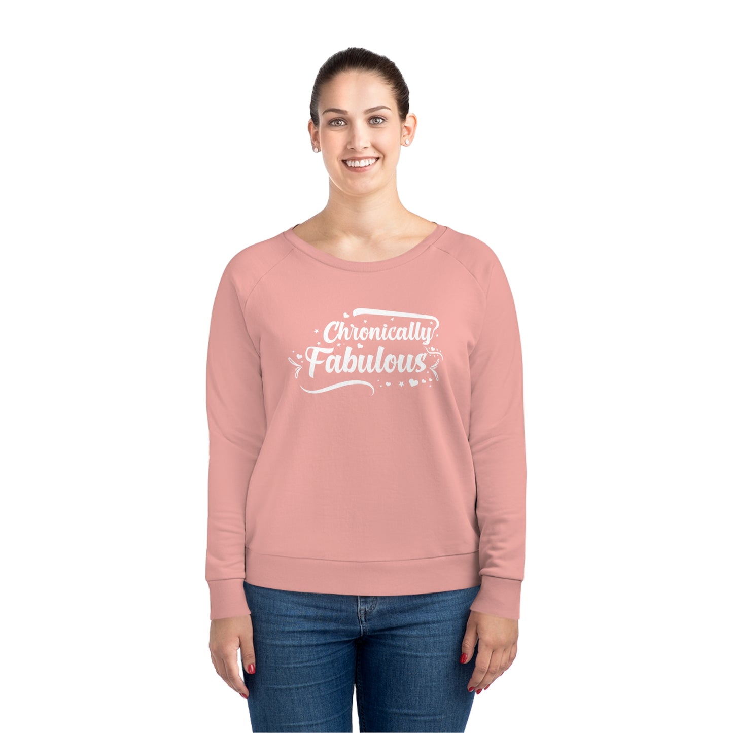 Chronically Fabulous, Women's Dazzler Relaxed Organic Fit Sweatshirt, Printed