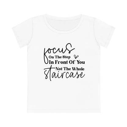 Focus On The Step In Front Of You, Women's Jazzer T-shirt (Light), Printed