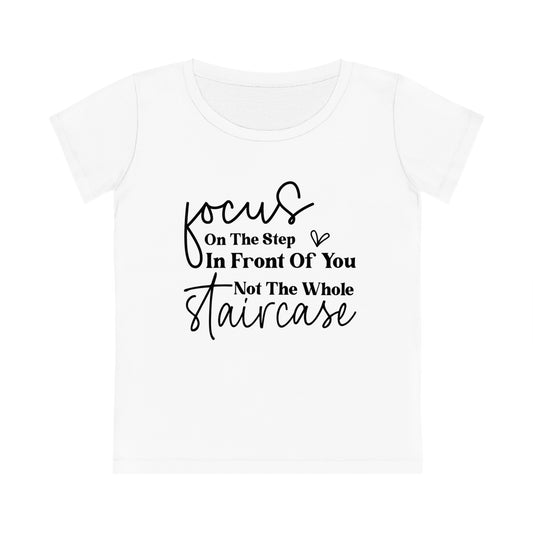 Focus On The Step In Front Of You, Women's Jazzer T-shirt (Light), Printed