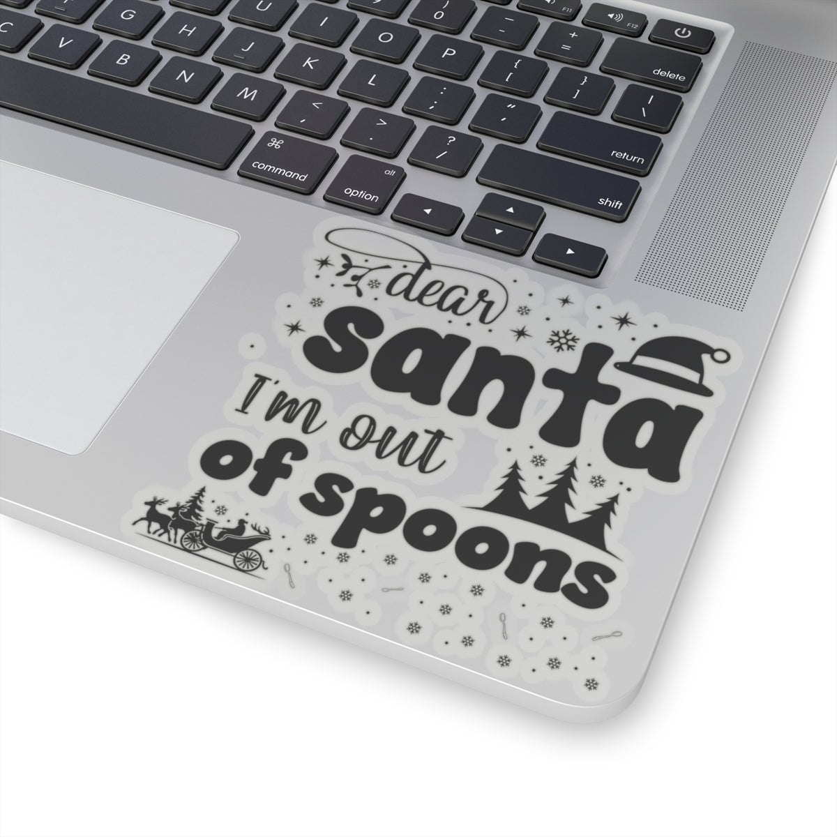 Dear Santa, I'm Out of Spoons | Black Vinyl Sticker