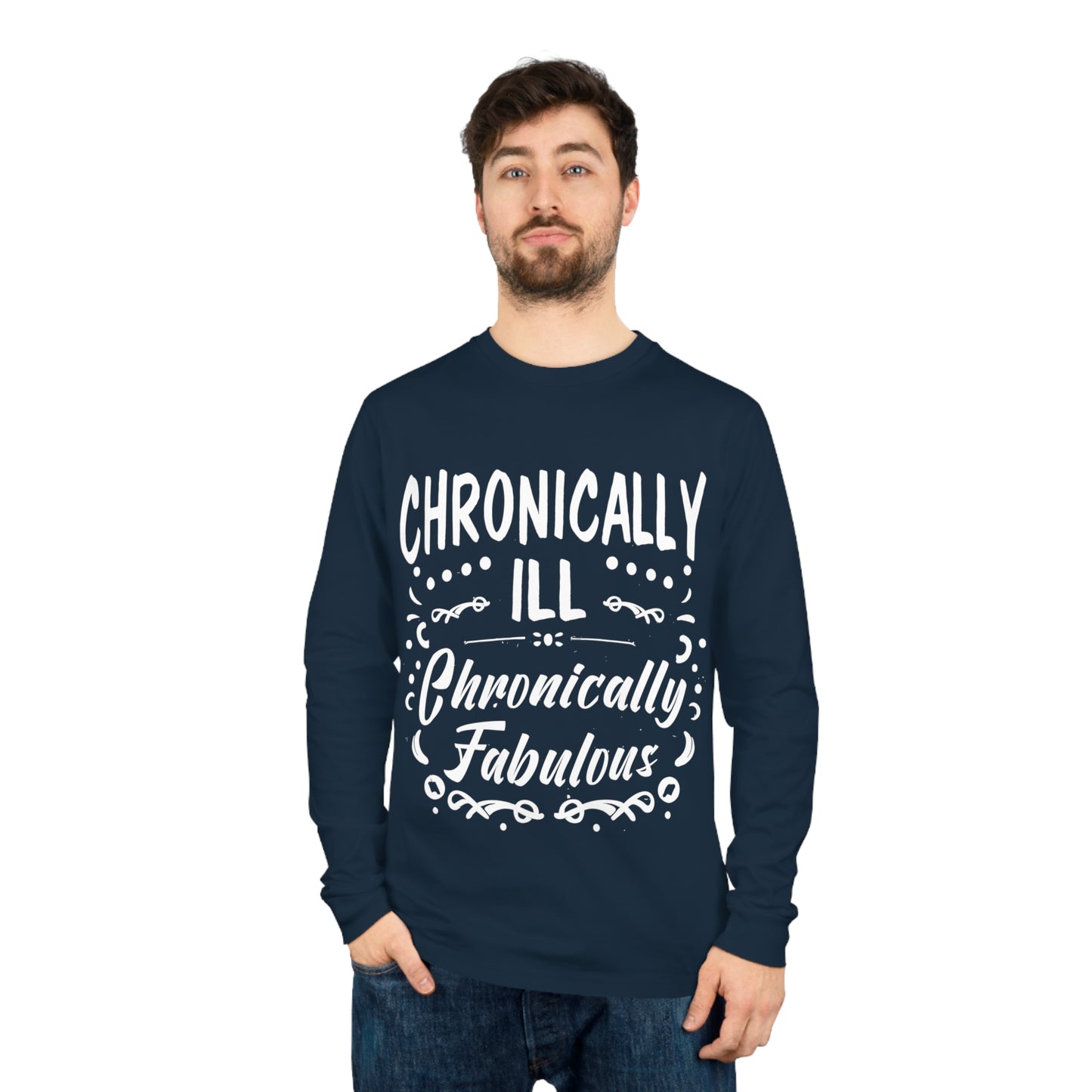 Chronically Ill, Chronically Fabulous, Unisex Organic Long Sleeve Tee, Printed