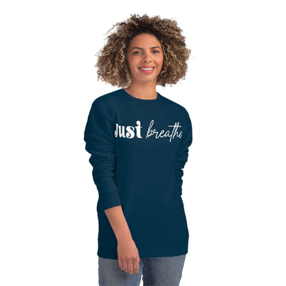 Just Breathe, Unisex Organic Sweatshirt, Printed