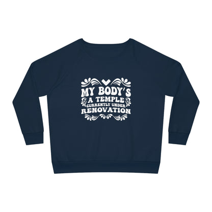 My Body's A Temple..., Women's Dazzler Relaxed Organic Fit Sweatshirt, Printed